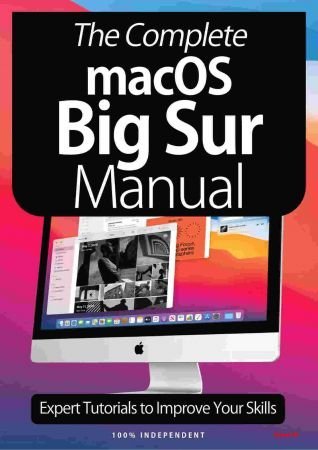 The Complete macOS Big Sur Manual – First Edition, 2021 (True PDF)
