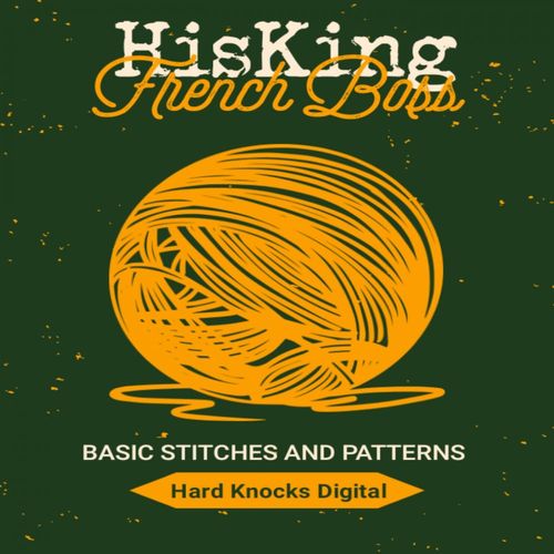 VA - HisKing & French Boss - Basic Stiches And Patterns (2021) (MP3)