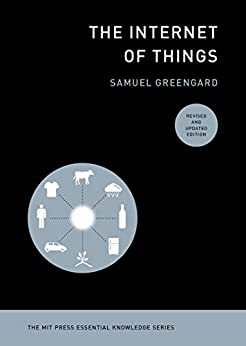 The Internet of Things (The MIT Press Essential Knowledge), Revised and Updated Edition (True PDF)