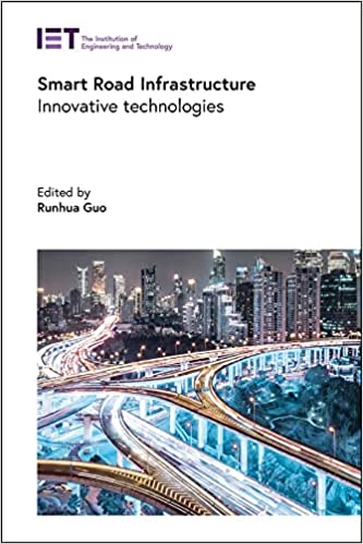 Smart Road Infrastructure Innovative Technologies (Transportation)