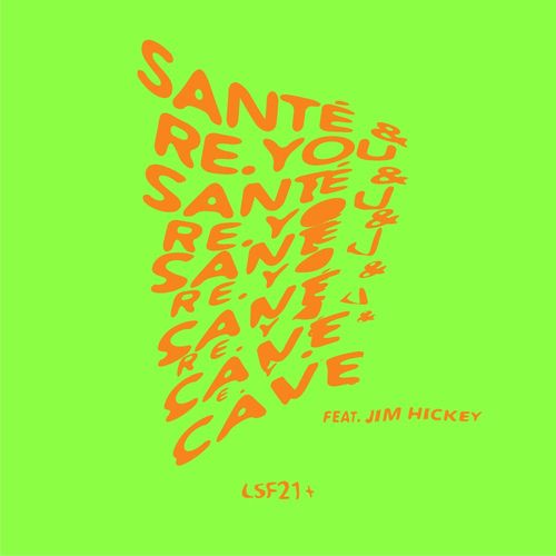 Santé & Re.You feat. Jim Hickey - Cave (2021)