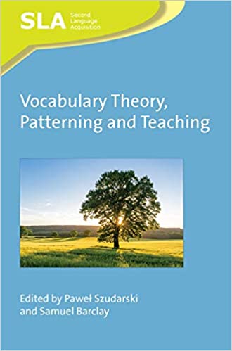 Vocabulary Theory, Patterning and Teaching (Second Language Acquisition)