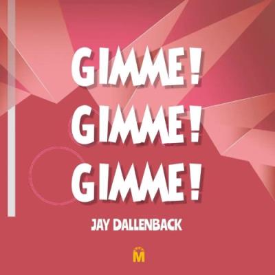 VA - Jay Dallenback - Gimme! Gimme! Gimme! (2021) (MP3)