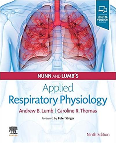 Nunn and Lumb's Applied Respiratory Physiology, 9th Edition