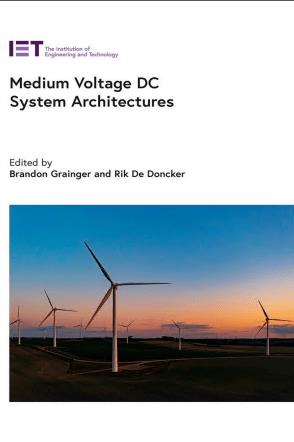 Medium Voltage DC System Architectures (Energy Engineering)