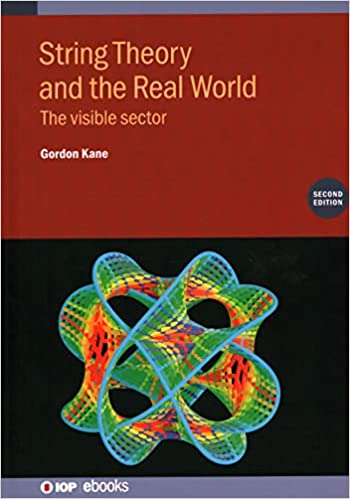 String Theory and the Real WorldThe Visible Sector, 2nd Edition