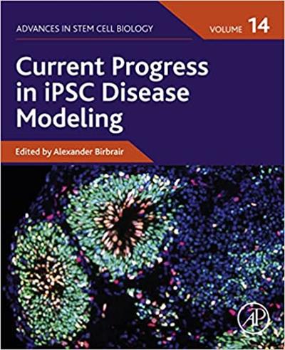 Current Progress in iPSC Disease Modeling (Volume 14)
