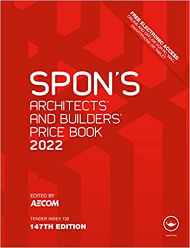 Spon's Architects' and Builders' Price Book 2022 (Spon's Price Books), 147th Edition