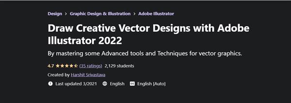 Draw Creative Vector Designs with Adobe Illustrator 2022 ✮