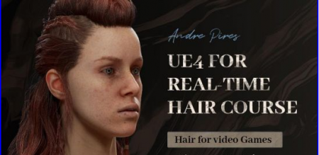 Wingfox - UE4 for Real-Time Hair Course (2021) with Andre Pires