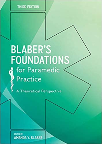 Blaber’s Foundations for Paramedic Practice A Theoretical Perspective, 3rd Edition