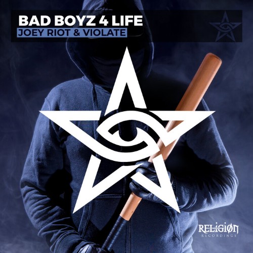 VA - Joey Riot & Violate - Bad Boyz 4 Life (2021) (MP3)