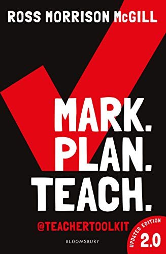 Mark. Plan. Teach. 2.0 New edition of the bestseller by Teacher Toolkit