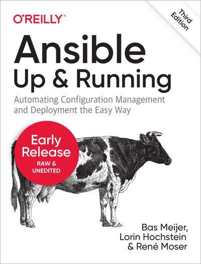 Ansible Up and Running, 3rd Edition (Fifth Early Release)