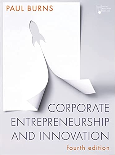 Corporate Entrepreneurship and Innovation, 4th Edition
