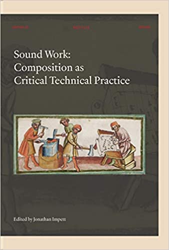 Sound Work Composition as Critical Technical Practice