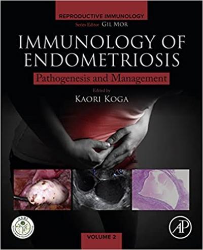 Immunology of Endometriosis Pathogenesis and Management (Reproductive Immunology)