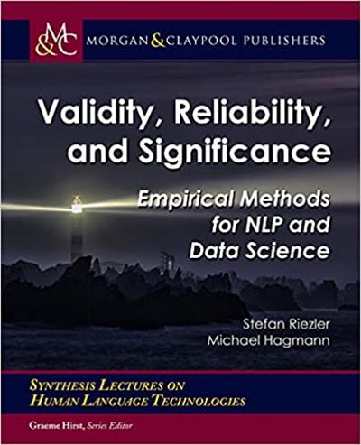 Validity, Reliability, and Significance Empirical Methods for Nlp and Data Science