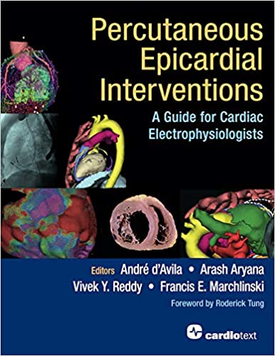 Percutaneous Epicardial Interventions A Guide for Cardiac Electrophysiologists
