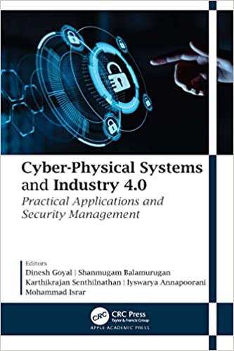 Cyber-Physical Systems and Industry 4.0 Practical Applications and Security Management