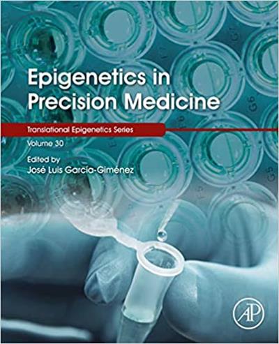 Epigenetics in Precision Medicine (Volume 30)