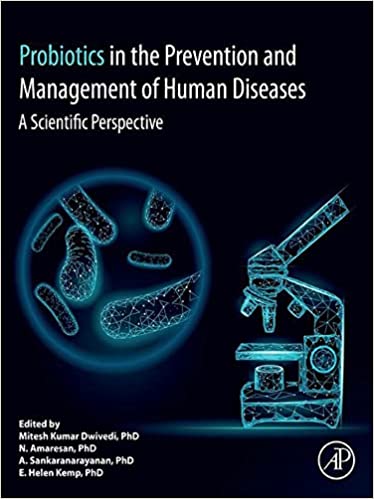 Probiotics in The Prevention and Management of Human Diseases A Scientific Perspective
