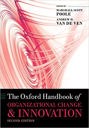 The Oxford Handbook of Organizational Change and Innovation (Oxford Handbooks), 2nd Edition