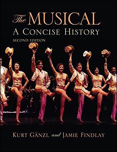 The Musical A Concise History, 2nd Edition