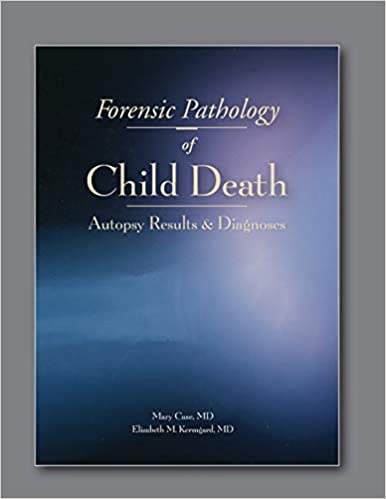 Forensic Pathology of Child Death Autopsy Results and Diagnoses