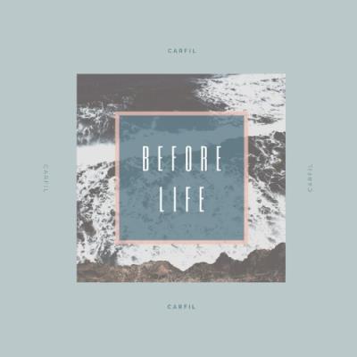 VA - Carfil - Before Life (2021) (MP3)
