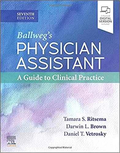 Ballweg's Physician Assistant A Guide to Clinical Practice, 7th Edition