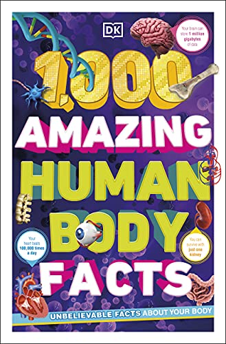 1,000 Amazing Human Body Facts By DK