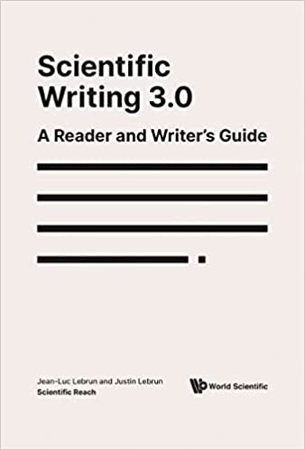Scientific Writing 3.0A Reader and Writer's Guide