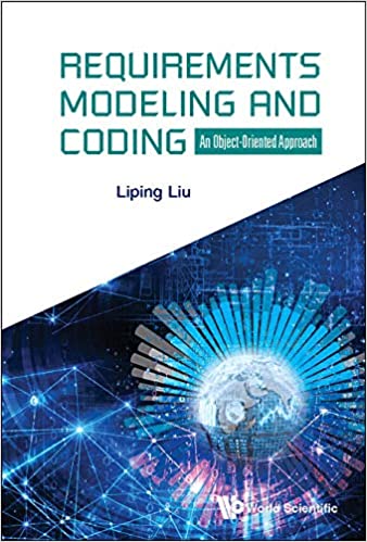 Requirements Modeling And Coding An Object-oriented Approach