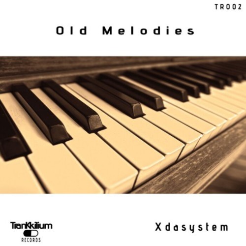 Xdasystem - Old Melodies (2021)
