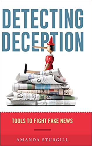 Detecting Deception Tools to Fight Fake News