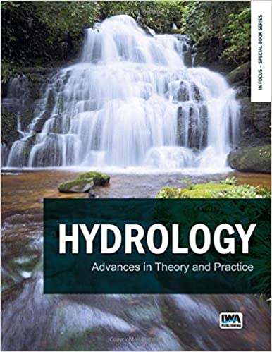 Hydrology Advances in Theory and Practice
