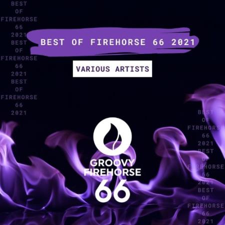 Best of Firehorse 66 2021 (Radio Edits) (2021)