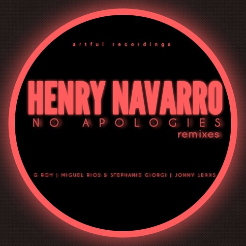 Henry Navarro - No Apologies (Remixes) (2021)