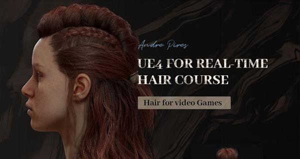 Wingfox - Andre Pires - UE4 for Real-Time Hair Course