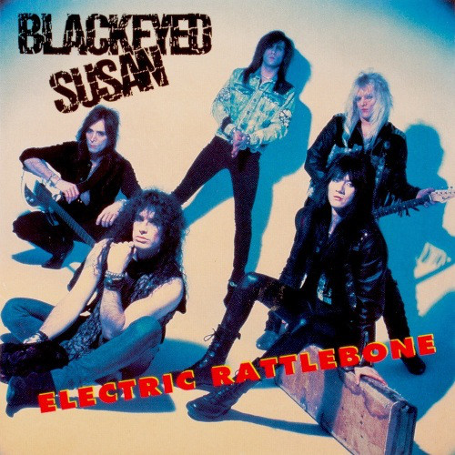 Blackeyed Susan  Electric Rattlebone 1991 & Just a Taste 1992 (Bad Reputation Reissue Remaster 2019, 2 CD)