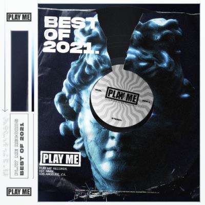 VA - Play Me: The Best of 2021 (2021) (MP3)