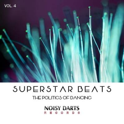 VA - Superstar Beats, Vol 4 (The Politics of Dancing) (2021) (MP3)