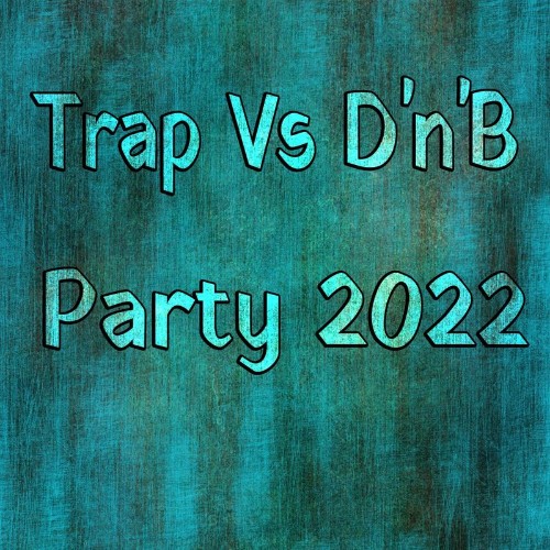 VA - Trap Vs D'n'B Party 2022 (2021) (MP3)