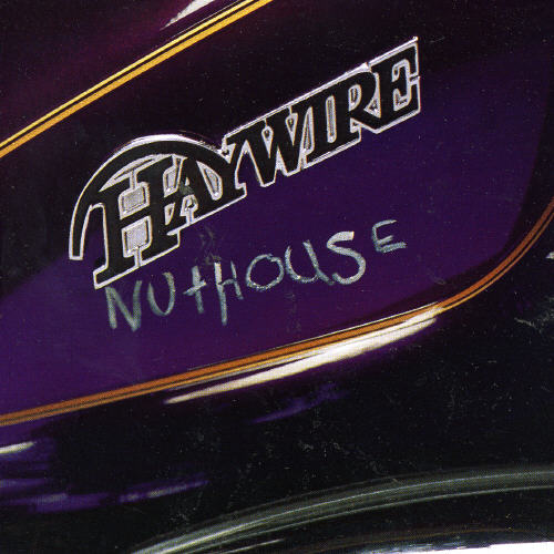 Haywire - Nuthouse 1990