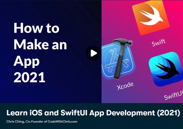 Chris Ching - Learn iOS and SwiftUI App Development (2021)