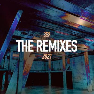 VA - 33 Music - The Remixes 2021 (2021) (MP3)