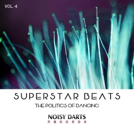 Superstar Beats, Vol 4 (The Politics of Dancing) (2021)