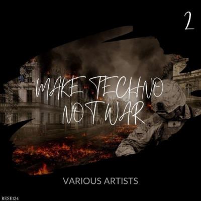 VA - Make Techno Not War 2 (2021) (MP3)
