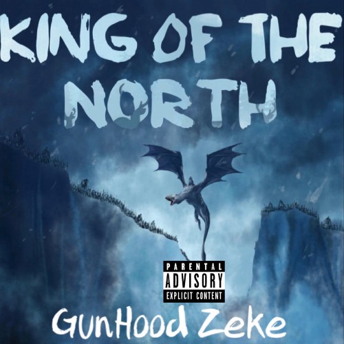 Gunhood Zeke - King Of The North (2021)